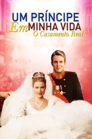 Image Um Príncipe em Minha Vida 2 - O Casamento Real