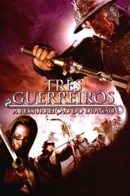 Image Os Três Guerreiros - A Ressurreição do Dragão