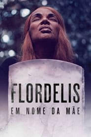 Image Flordelis: Em Nome da Mãe