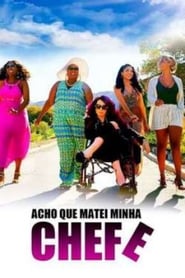 Image Acho Que Matei Minha Chefe